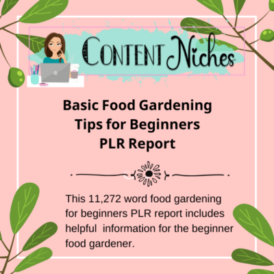 Basic Food Gardening Tips for Beginners PLR Report